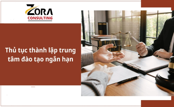 Thành Lập Doanh Nghiệp Nước Ngoài Trong Lĩnh Vực Đào Tạo Ngắn Hạn