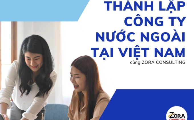 Thành lập công ty nước ngoài tại Việt Nam:  Các điều kiện cơ bản